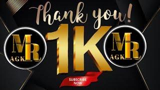 1k Subscribers complete  MR AGK Gaming Channel 