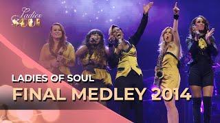 Ladies of Soul 2014  Final Medley