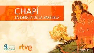 Chapí. The essence of the zarzuela