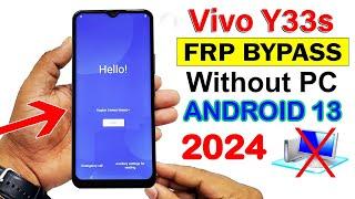 Vivo Y33s V2109 Android 13 Frp Bypass  Google Account Remove Without Pc New Method