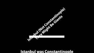 They Might Be Giants - Istanbul Not Constantinople Karaoke Version