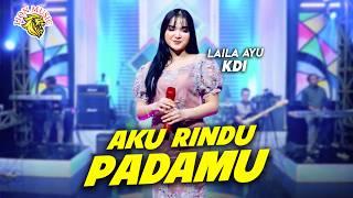 Laila Ayu KDI - Aku Rindu Padamu OFFICIAL LIVE LION MUSIC