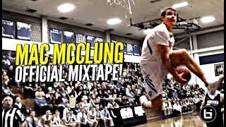 Mac McClung OFFICIAL Senior Year Mixtape The Most EXCITING Player In AMERICA