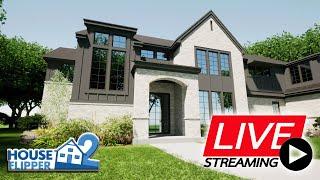 LIVE STREAMING CUSTOM HOME BUILD - HOUSE FLIPPER 2 - 3.20.2024