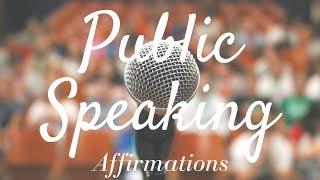 Public Speaking Affirmations Train Your Subconscious -Use for 21 Days