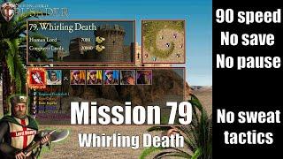 Stronghold Crusader HD -  Mission 79 - Whirling Death 90 speed no pause no save