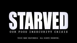 Starved Our Food Insecurity Crisis