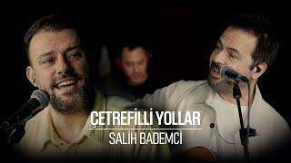 Bora Öztoprak ft. Salih Bademci - Çetrefilli Yollar