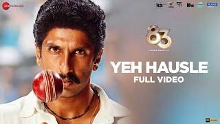 Yeh Hausle - Full Video  83  Ranveer Singh Kabir Khan  Pritam KK Kausar Munir