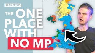 Why Does Only One Place in the UK not have an MP?