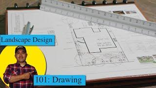 Landscape Design 101 Drawing Basics