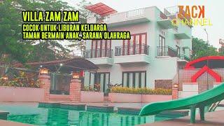 VILLA ZAM ZAM  Cocok Untuk Liburan Keluarga Sarana Olah Raga Taman Bermain Anak-anak