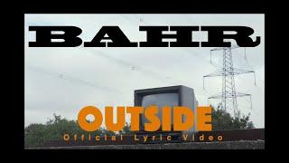 BAHR - Outside feat. Asena Akan & Şevket Akıncı Official Lyric Video