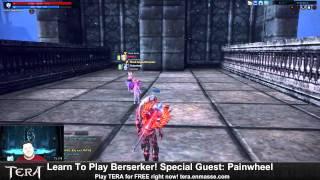 TERA - Teach Me How To BERSERKER