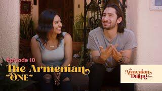 The Armenian Dating Show  The Armenian “ONE”  Episode 10 Re-Upload