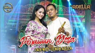 PERAWAN DESA - Fendik Adella ft Lala Widy - OM ADELLA