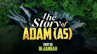 Anbiya Series - Episode 01  Story of Adam AS Part 1