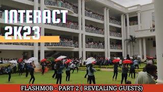 FLASHMOB - PART 2 - INTERACT 2K23 - Revealing Guest - GLOBAL ACADEMY OF TECHNOLOGY