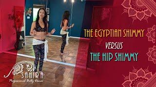 Learn the two most popular Belly Dance Shimmies The Egyptian Shimmy vs The Hip Shimmy