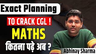 Exact Strategy For CGL 2023  How to Study Maths According to New Pattern  By Abhinay Sharma