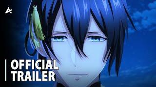 Touken Ranbu Kai Kyoden Moyuru Honnouji - Official Trailer