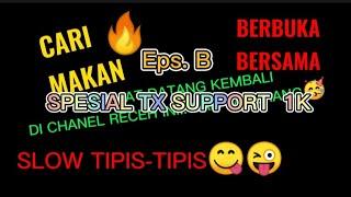 Cari Makan Eps. B Spesial Tx 1k  Santai Tipis- Tipis #Lombok #Jakarta #Indonesia