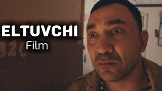 “ELTUVCHI” FILM