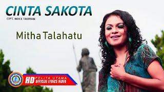 Mitha Talahatu - CINTA SAKOTA 2  Lagu Ambon Terpopuler  Lyrics 