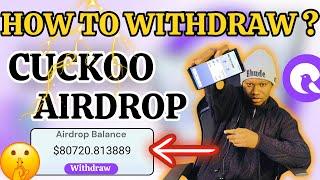 Free Cuckoo Network Live Withdrawal to Wallet for Swap  How to Import CK on Wallet & Free Withdraw