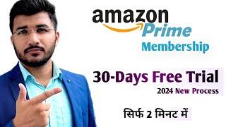 Amazon Prime Membership 30-Days Free Trial Activation 2024  How To Get Amazon Prime Free Trail