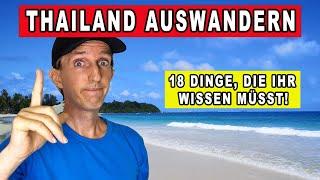 THAILAND AUSWANDERN  18 DINGE DIE IHR DRINGEND BEDENKEN MÜSST Leben in Thailand