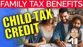 Child Tax Credit Explained Guide to IRS Eligibility Benefits & Payments  2024 Update