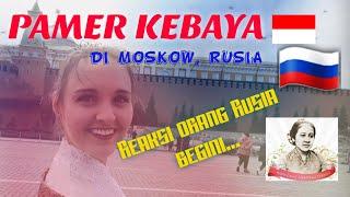 CEWEK INI PAKE KEBAYA DI MOSKOW RUSIA SAMPAI JADI PUSAT PERHATIAN PUBLIK dg SUBTITEL INDONESIA