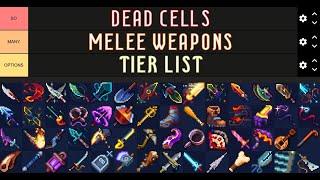 Dead Cells MELEE Weapons Tier List  Swords Spears and Frying Pans Evaluation & Discussion