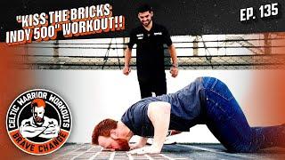 Rinus VeeKay Indy500 Kiss the Bricks workout  Celtic Warrior Workouts Ep. 135