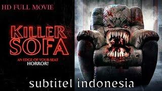film KILLER SOFA 2019 subtitel indonesia - full movie