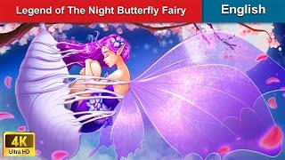 Legend of The Night Butterfly Fairy  Stories for Teenagers  Fairy Tales  @WOAFairyTalesEnglish