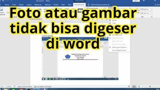 Cara mengatasi gambar tidak bisa digeser di word dengan gampang