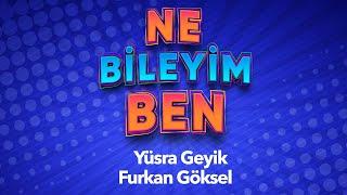 Ne Bileyim Ben Yüsra Geyik & Furkan Göksel Özel