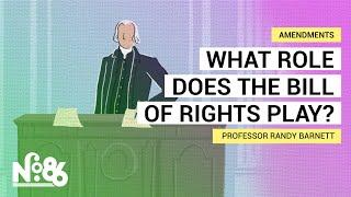 What Role Does the Bill of Rights Play? No. 86