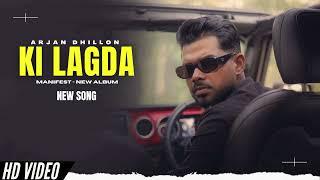 Ki Lagda Arjan Dhillon Manifest #arjandhillon #newpunjabisong #punjabisong #newsong #punjabisongs