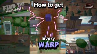 How to get all warps  Find the Trollfaces Re-memed