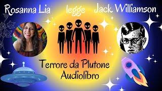 Jack Williamson  Terrore da Plutone  Audiolibro