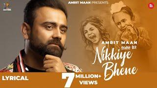 Nikkiye Bhene - Amrit Maan - Desi Crew - @amritmaanmusic