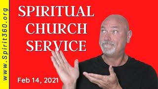 Spiritualist But Not Religious Church Service ️  Sunday Feb 14 @920 AM Pacific