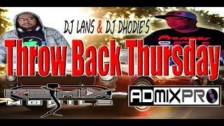 Throw Back Thursday With DJ Lanz - DJ Dhodie