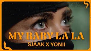 Sjaak x YONII - My Baby La La Official Music Video