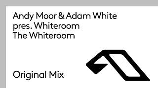 Andy Moor & Adam White pres. Whiteroom - The Whiteroom @andymoor