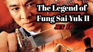 Jet Li  Fung Sai Yuk 2 The Legend English Dubbed Full Movie