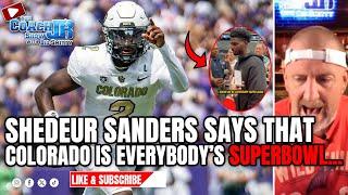 SHEDEUR SANDERS SAYS THAT COLORADO IS EVERYBODYS SUPER BOWL  THE COACH JB SHOW WITH BIG SMITTY